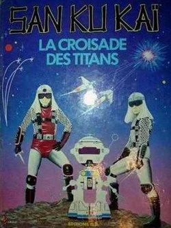 San Ku Kaï - La Croisade des Titans
