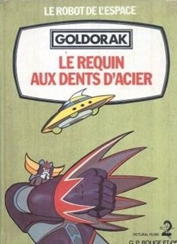 Goldorak - Le Robot de l'Espace 19 - Le Requin Aux Dents d'Acier