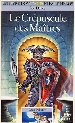 Loup Solitaire Vol=12 - Le Crépuscule Des Maîtres