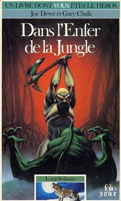 Loup Solitaire Vol=08 - Dans l'Enfer De La Jungle