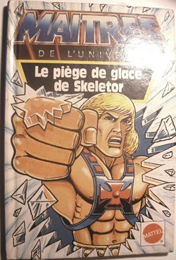 Les Maîtres De L'Univers -  Le Piège De Glace De Skeletor