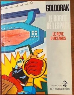 Goldorak - Le Robot de l'Espace 1 - Le Rêve d'Actarus