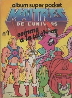 Les Maîtres De l'Univers - Album Super Pocket 1 - Comme à la Télé