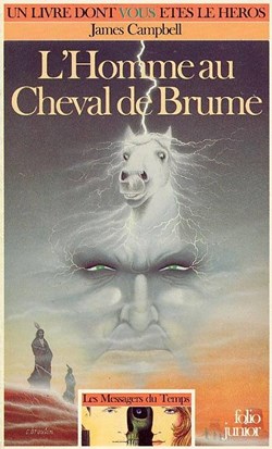 Les Messagers Du Temps Vol=3 - L'Homme Au Cheval De Brume