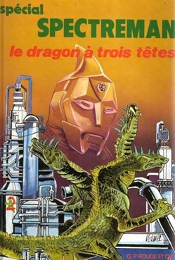 Spectreman - Le Dragon à Trois Têtes