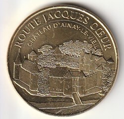 Route Jacques Cœur - Chateau d'Ainay-le-Vieux