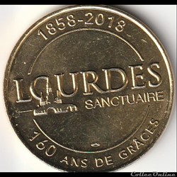 1858-2018 Lourdes Sanctuaire 160 ans de Graces
