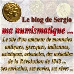  Le site d'un amateur de monnaies antiques, grecques, indiennes, asiatiques, orientales, des m&eacute;dailles de la R&eacute;volution de 1848 ... ses curiosit&eacute;s, ses envies, ses r&ecirc;ves ... 