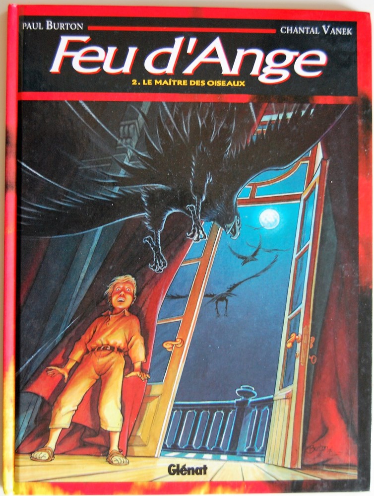 BD - Feu d'ange Qui tire les fils de la malédiction qui assaille la maison Dambruc ? Le petit Mathias, ce gosse espiègle et si câlin, ou... Quand les cauchemars prennent vie, on...