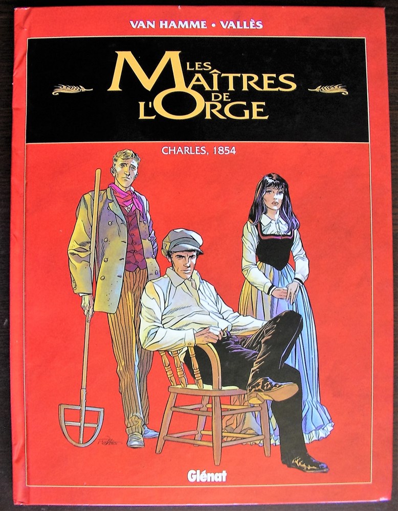 BD - Maîtres de l'orge (Les) Cette série raconte les aventures de la famille Steenfort sur plusieurs générations, de la création d'une brasserie artisanale dans le Brabant belge au milieu du XIX e siècle à la...