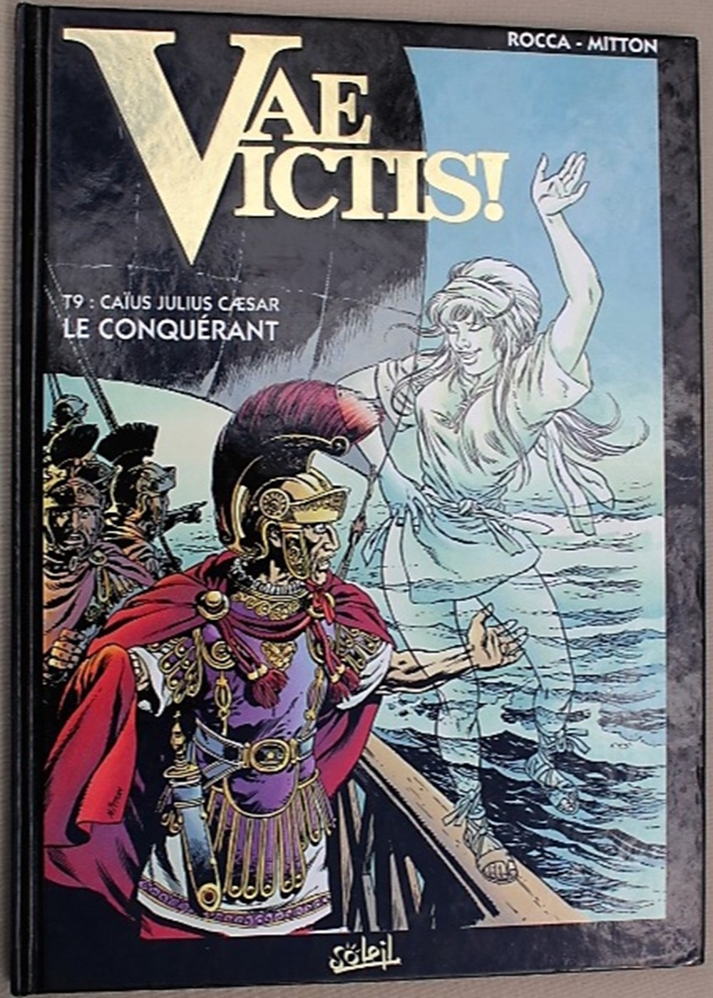 BD - Vae Victis Vae Victis ! est une série de Bande Dessinée Historique créée en 1991 par le scénariste Simon Rocca et le dessinateur Jean-Yves Mitton sur le thème de la Rome...