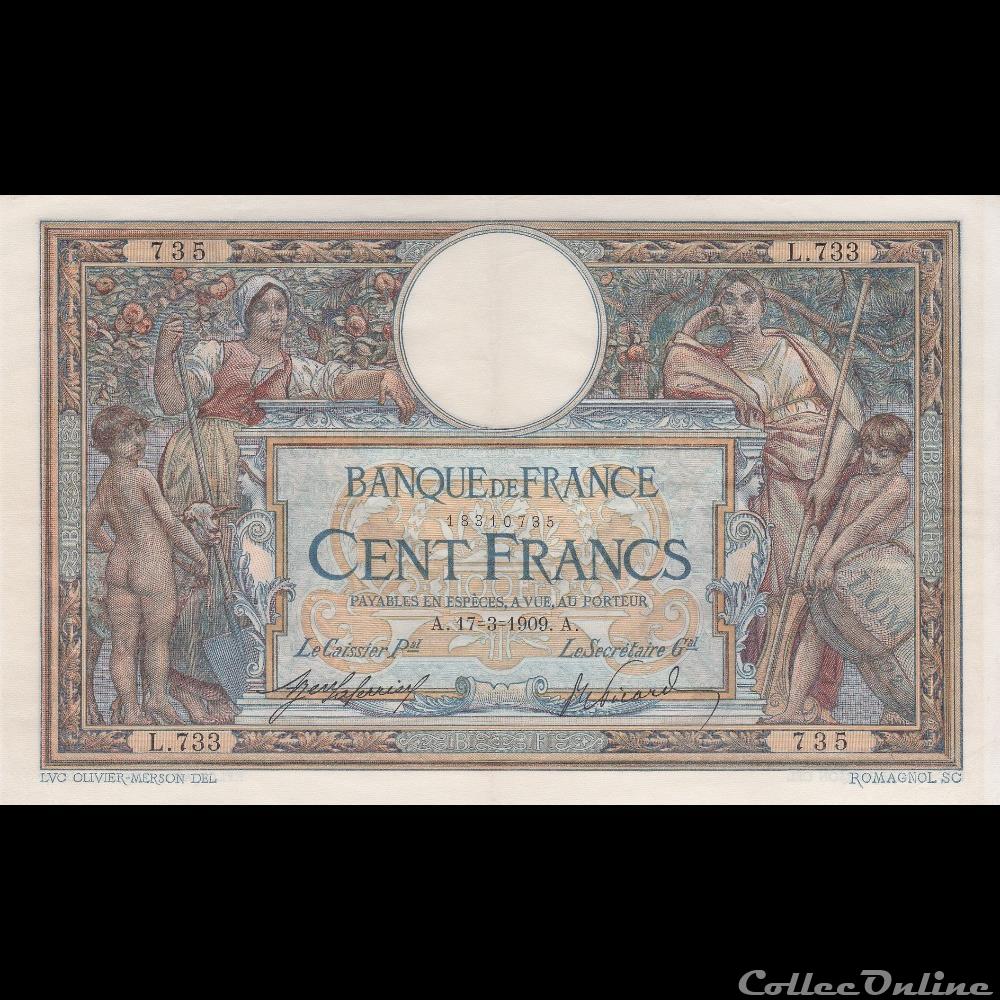  Billet de 100 Francs Type 1906 LUC OLIVIER MERSON &Eacute;mis le 3 Janvier 1910 Priv&eacute; du cours l&eacute;gal le 4 Juin 1945 Peintre : Luc olivier Merson Graveur :...