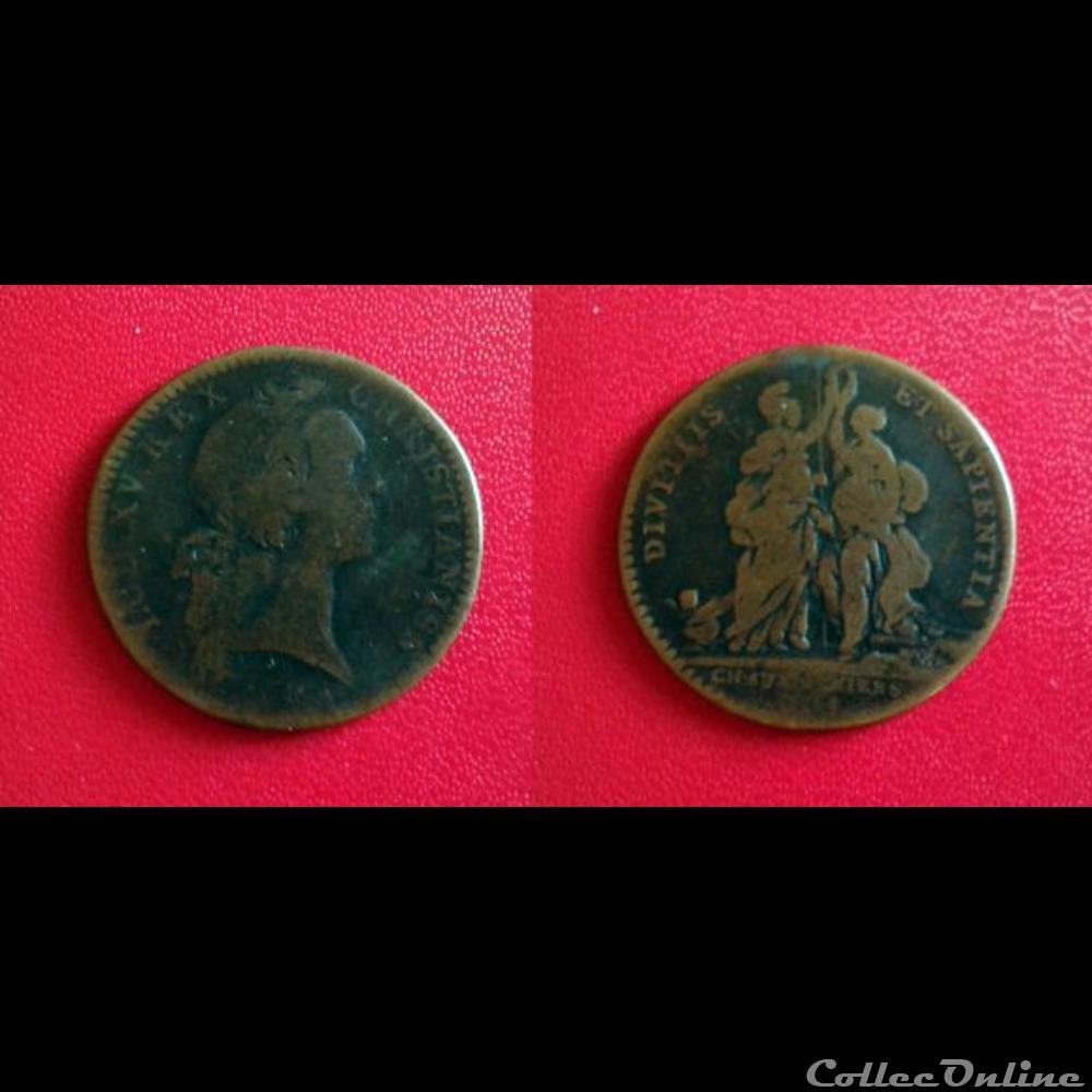 Jetons et Tokens Jetons royaux français et quelques tokens et jetons étrangers du XVIème au XIXème siècle
