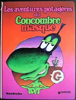 BD - Concombre masqué (Le)