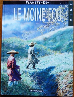 BD - Moine fou (Le) / voyages de He Pao (Les)