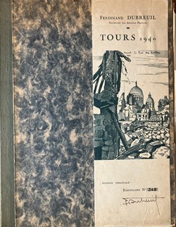 TOURS en 1940 - Gravures de Ferdinand DUBREUIL