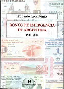 Emergency Bonos printed in Argentina for individual provinces from 1985 - 2002